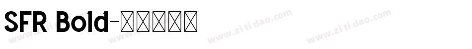 SFR Bold字体转换